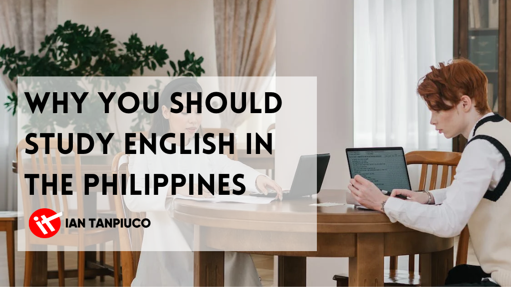 Why You Should Study English in the Philippines