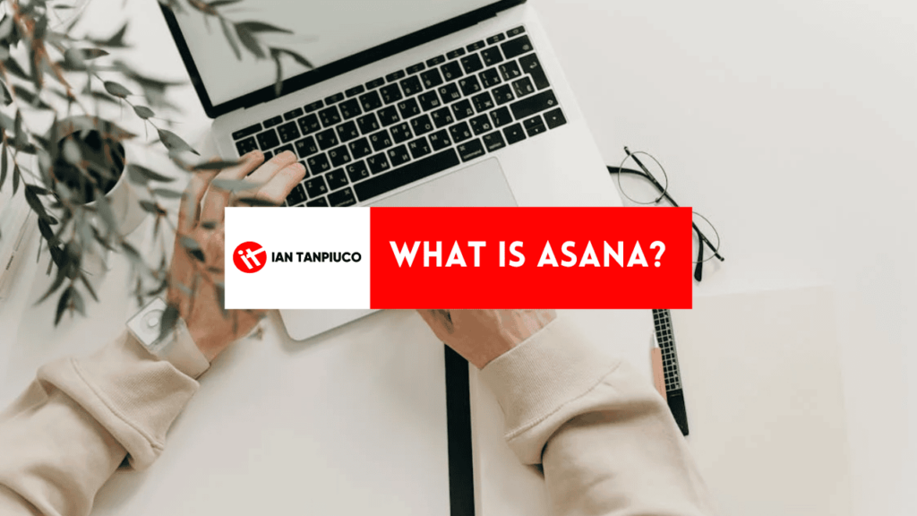 What is Asana?