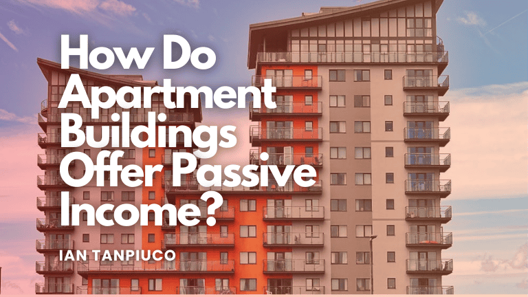 How Do Apartment Buildings Offer Passive Income?