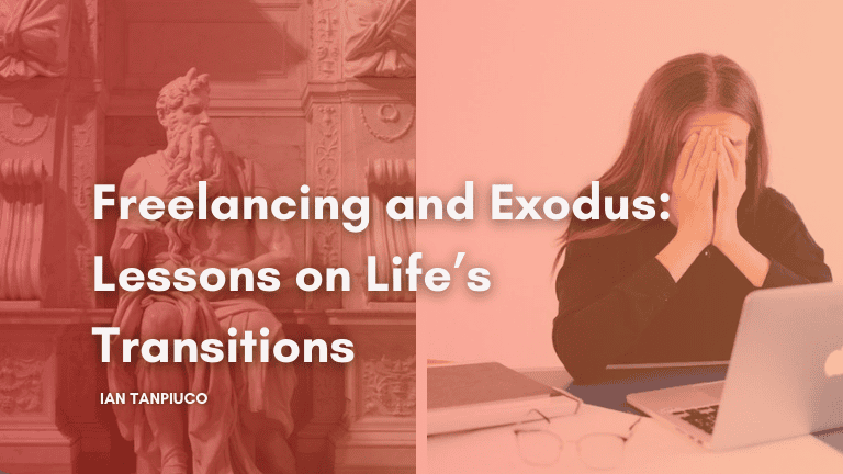 Freelancing and Exodus: Lessons on Life’s Transitions