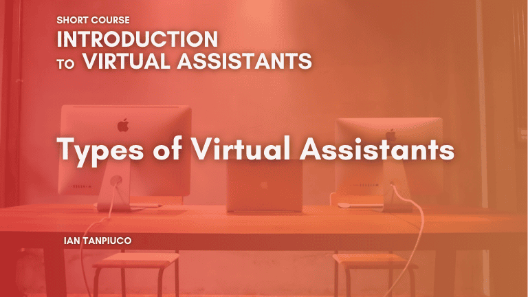 Types of Virtual Assistants