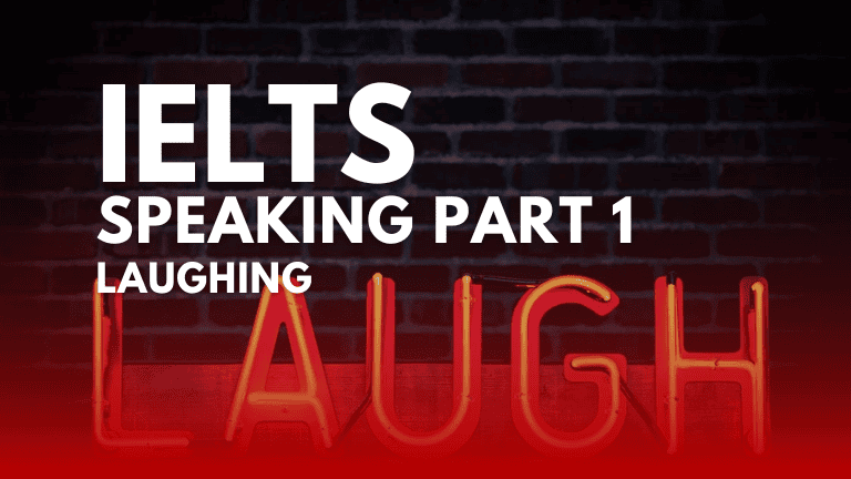 IELTS Speaking Part 1 – Laughing