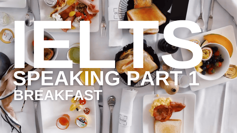 IELTS Speaking Part 1 – Breakfast