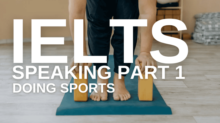 IELTS Speaking Part 1 – Doing Sports