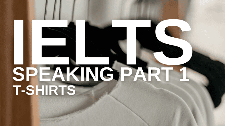 IELTS Speaking Part 1 – T-Shirt