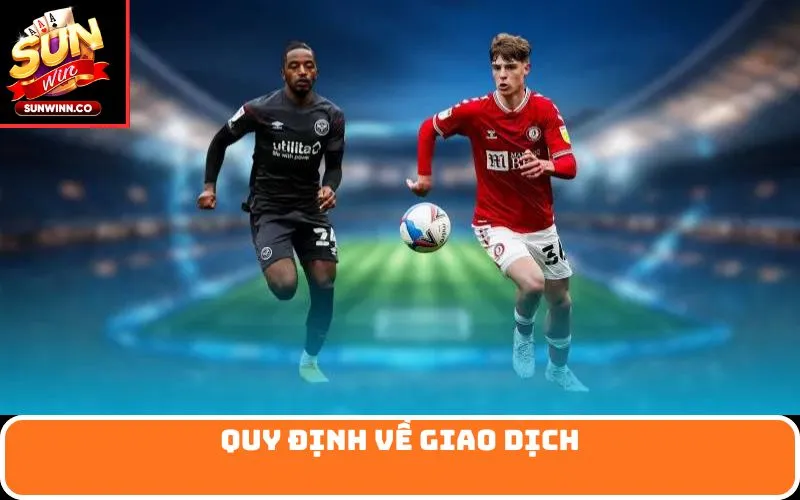 Quy định về giao dịch