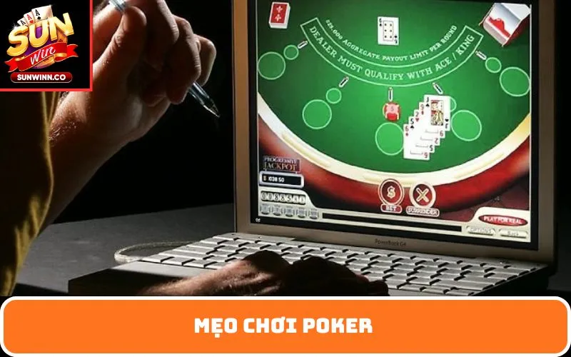 mẹo chơi Poker